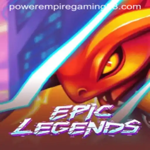 EpicLegends: Unleashing the Realm of Power Empire Gaming