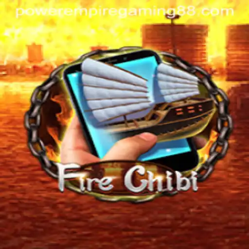 FireChibiM: The Ascendant of Power Empire Gaming