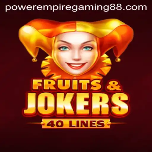 Unveiling the Thrill of 'FruitsAndJokers40' by Power Empire Gaming