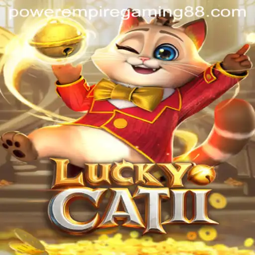 Unveiling the World of LuckyCatII: A Power Empire in Gaming